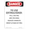 Signmission Safety Sign, OSHA Danger, 5" Height, To Use Extinguisher Pull (The, Portrait OS-DS-D-35-V-2376 - alternate 1